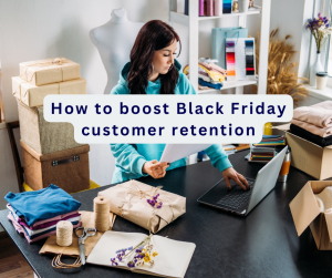 a woman learning how to boost black friday customer retention for her small business